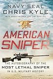 American Sniper: The Autobiography of the Most Lethal Sniper in U.S. Military History by Chris Kyle (Deckle Edge, 6 Jan 2012) Hardcover