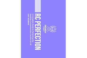 RC Perfection: A Complete Guide to Perfecting the Reading Comprehension Section for all LSAT Students (LSAT Perfection)