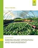 Greenhouse Operation and Management (7th Edition) by Paul V. Nelson