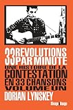 33 révolutions par minute, volume 1: Une histoire de la contestation en 33 chansons (Rivages rouge) (French Edition) by 