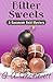 Bitter Sweets (A Savannah Reid Mystery Book 2)