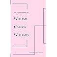 Interviews with William Carlos Williams (New Directions Paperbook)