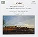 Handel: Oboe Concertos Nos. 1-3- Air and Rondo / Suite in G Minor / Overture to Otho