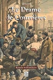 Le  drame de Courrières