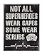 JennyGems Nurse Gifts for Appreciation - Not All Superheroes Wear Capes Some Wear Scrubs Wooden Sign, Thank You Gift for Nurses, Nurse Office Decor