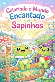 Livro Colorindo o mundo encantado dos sapinhos