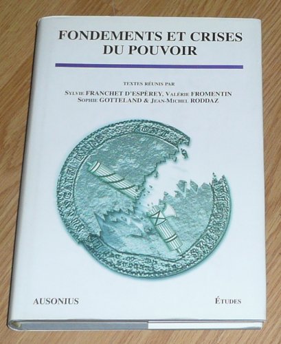 Fondements et crises du pouvoir