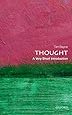 Thought: A Very Short Introduction (Very Short Introductions)