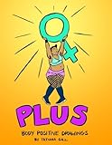Plus: Body Positive Drawings by