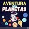 Livro Aventura nos planetas (Pequeno Astronauta)