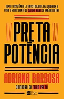 Livro Preta potência: Como a resistência e a ancestralidade me ajudaram a criar o maior evento de cultura negra da América Latina