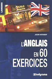 L' anglais en 60 exercices