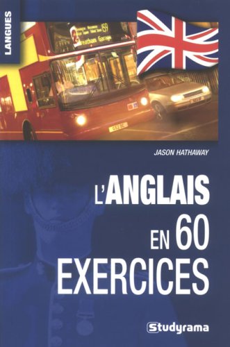 L' anglais en 60 exercices