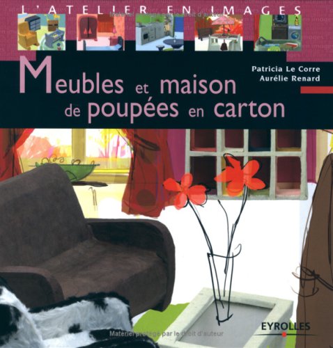 Meubles et maison de poupées en carton