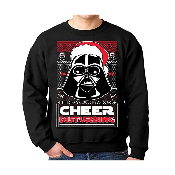 Darth Vader Ugly Christmas Sweater I Find Your Lack of Cheer Disturbing Sweatshirt