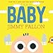 This Is Baby by Jimmy Fallon, Miguel Ordóñez