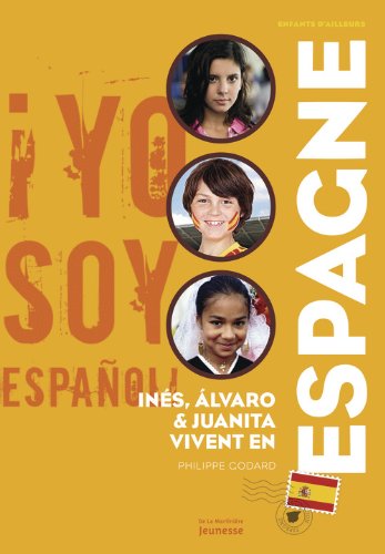Inés, Álvaro & Juanita vivent en Espagne