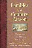 Parables of a Country Parson: Heartwarming Stories of Christian Faith and Life