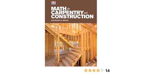 math for carpentry and construction miles richard b 9781635632149 amazon com books