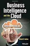 Business Intelligence and the Cloud: Strategic Implementation Guide