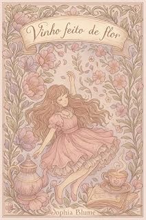 Livro Vinho feito de flor