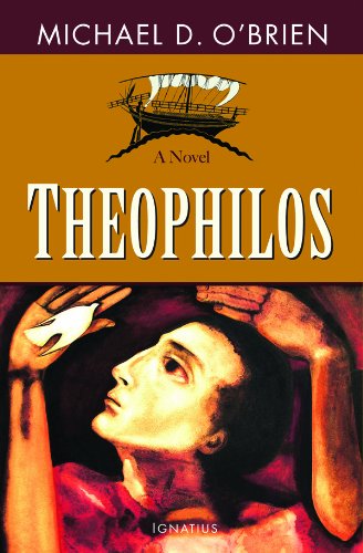 Theophilos by Michael D. O'Brien