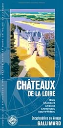 Châteaux de la Loire: Blois, Chambord, Amboise, Chenonceau, Azay-le-Rideau