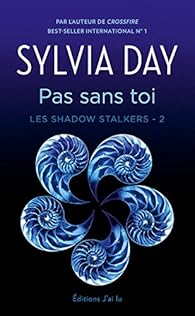 Book's Cover of Les Shadow Stalkers - Tome 2 - Pas sans toi