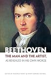 Beethoven: The Man and the Artist, As Revealed in His Own Words (Dover Books on Music) by Friedrich Kerst, H. Krehbiel