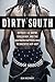Dirty South: OutKast, Lil Wayne, Soulja Boy, and the Southern Rappers Who Reinvented Hip-Hop