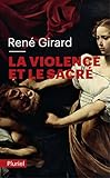 La violence et le sacré by 