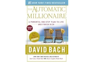 The Automatic Millionaire: Canadian Edition: A Powerful One-Step Plan to Live and Finish Rich