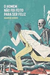 Livro O homem não foi feito para ser feliz