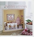 PETITES VITRINES ET MINIATURES AU POINT DE CROIX (A PETITS POINTS) (French Edition) by