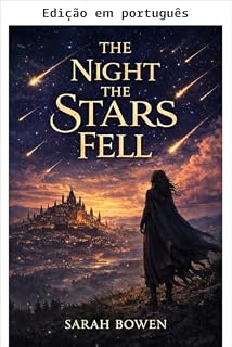 Livro A noite em que as estrelas caíram (Legado de sombras Livro 1)