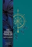 The Mindful Traveler: Exploration Journal by 