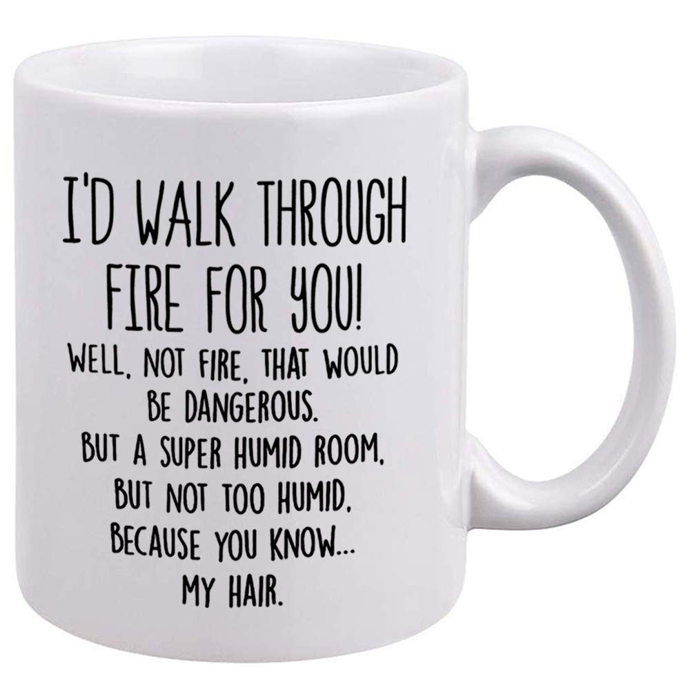 DQG CVT Best Friend Mug - I'd Walk Through Fire For You Funny Coffee Mug - Unique Family Mugs - Cool Birthday Christmas Gifts Idea For Men, Women, friends, and Coworkers - Novelty Tea Cup 11oz