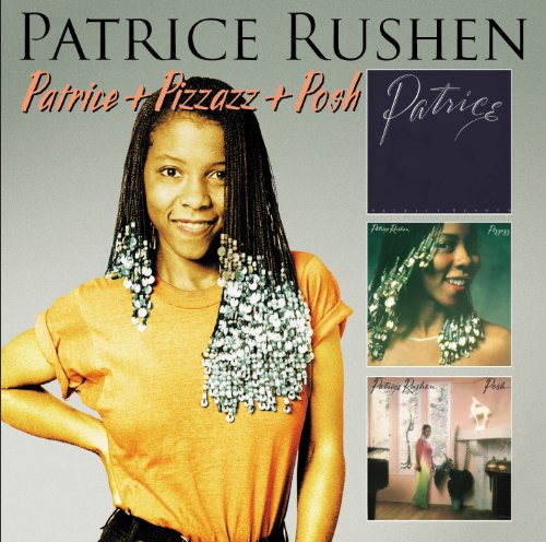 Patrice Rushen - Patrice / Pizazz / Posh - Zortam Music