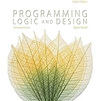 Programming Logic and Design, Comprehensive: Farrell, Joyce ...