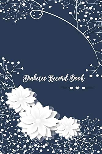 Diabetes Record Book: Record Book Blood Sugar Glucose Log Book & Food Journal (Diabetic Log Journal)