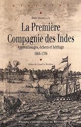 La  première Compagnie des Indes