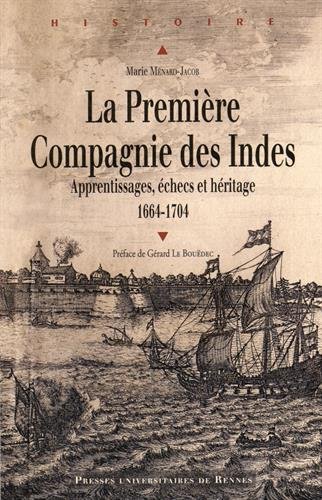 La  première Compagnie des Indes