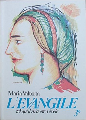 Amazon Fr L Evangile Tel Qu Il M A Ete Revele Volume 3 La Deuxieme Annee De La Vie Publique Premiere Partie Valtorta Maria Sauvage Felix Livres