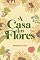 Livro A Casa das Flores