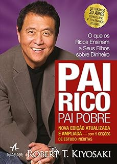 Livro Pai Rico, Pai Pobre - Edição de 20 anos atualizada e ampliada: O que os ricos ensinam a seus filhos sobre dinheiro
