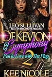DeKevion & Symphony Fell in Love with the Plug 2