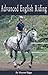 Advanced English Riding (Horse Illustrated Guide) by Sharon Biggs