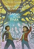 A Matter-of-Fact Magic Book: Magic in the Park (A Stepping Stone Book(TM))