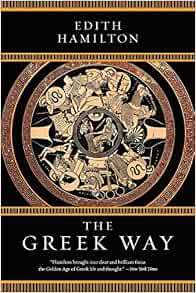 The Greek Way By Edith Hamilton – Trade Paperback (Good Condition)