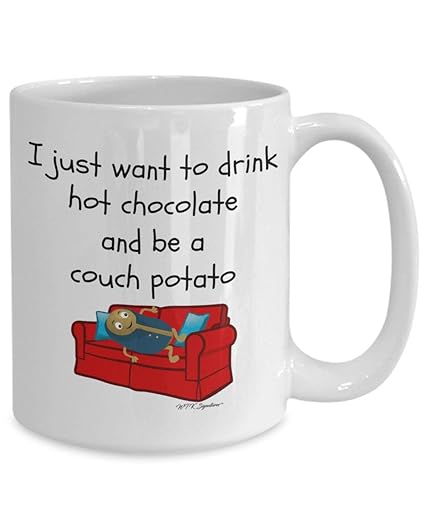 Amazon Com Boyce22par Couch Potato Mug Hot Chocolate Mug I Just